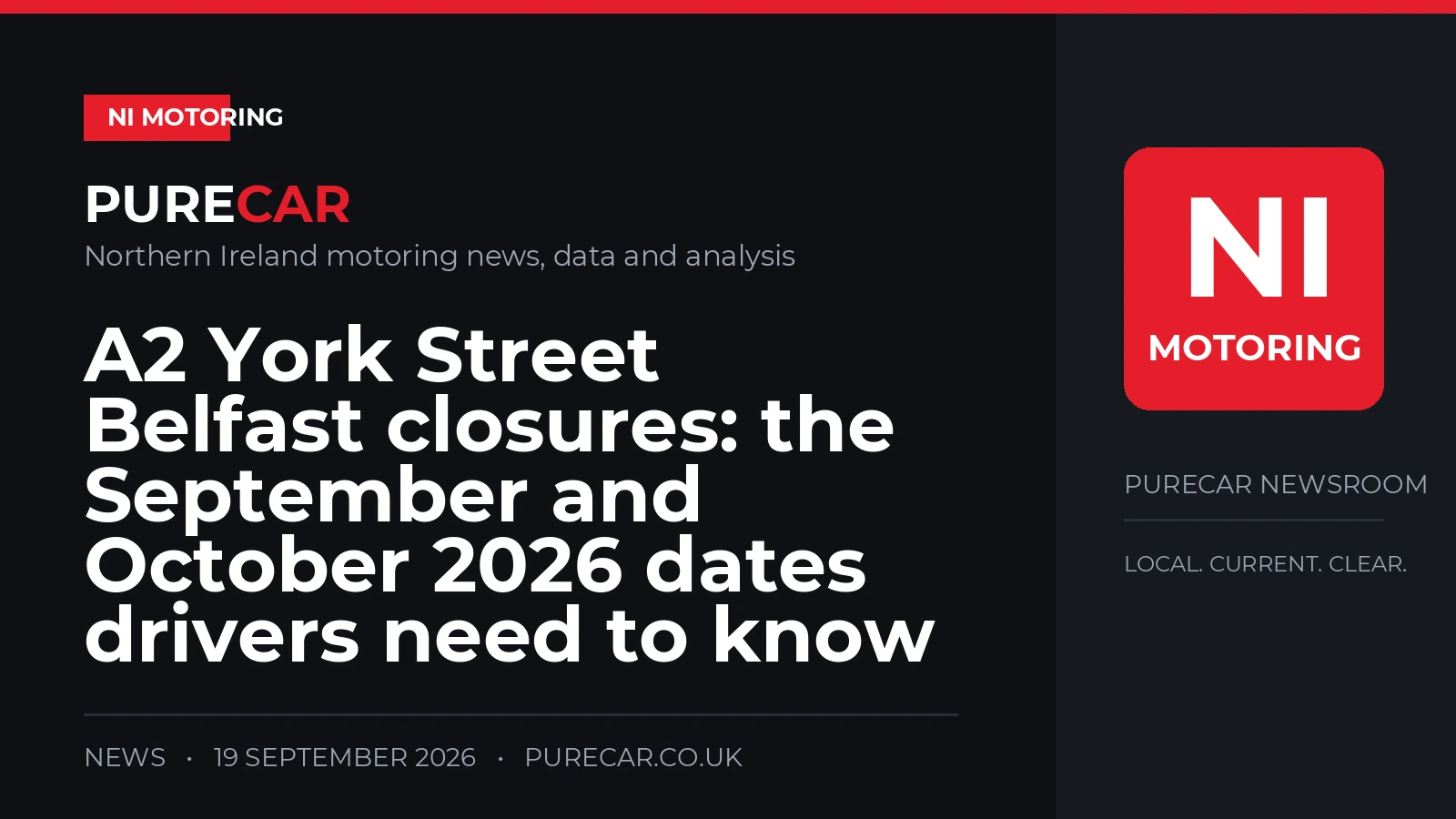 A2 York Street Belfast closures: the September and October 2026 dates drivers need to know