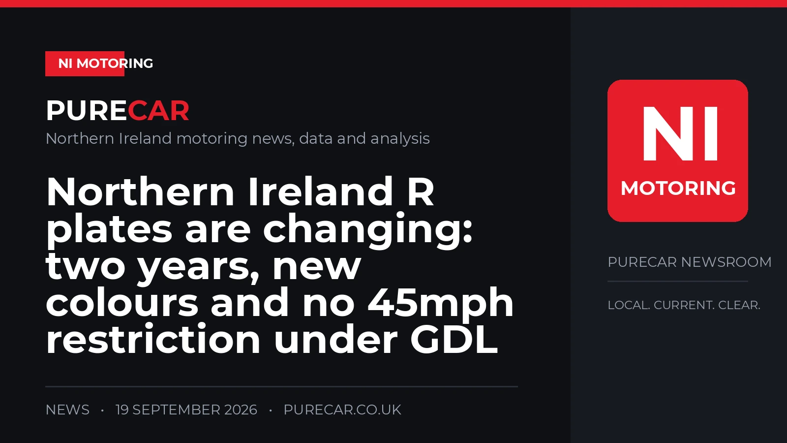 Northern Ireland R plates are changing: two years, new colours and no 45mph restriction under GDL